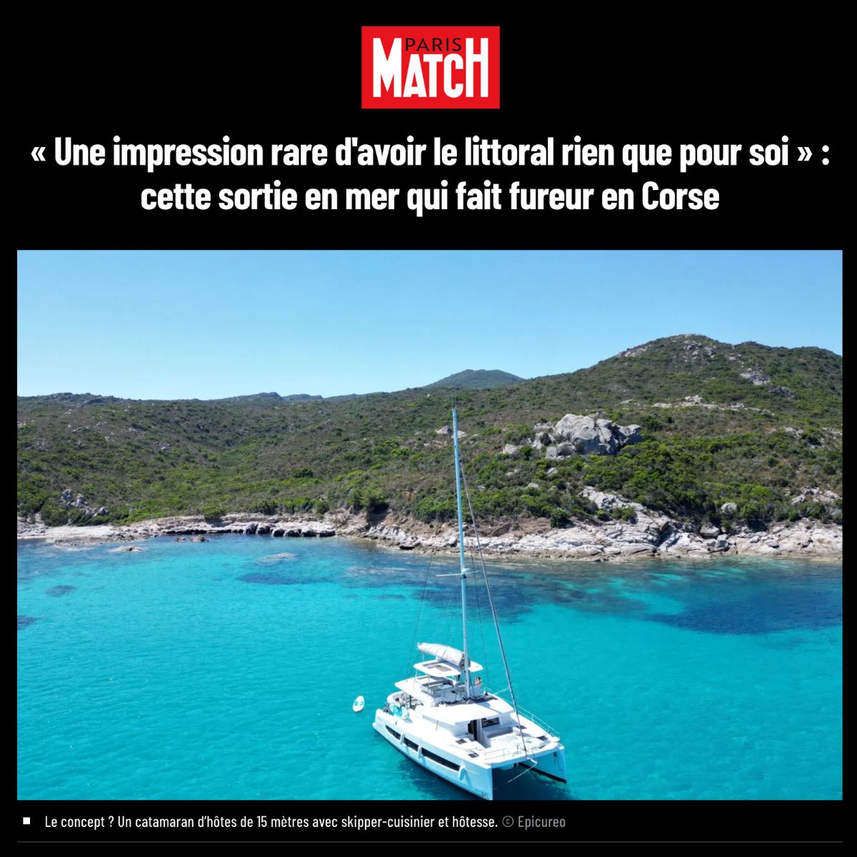 EPICUREO dans Paris Match — la croisière privée en catamaran qui fait fureur en Corse